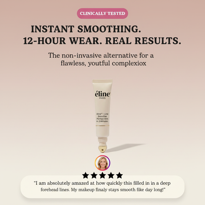 éline™ - Line Smoother Perfect Skin in 3 Minutes